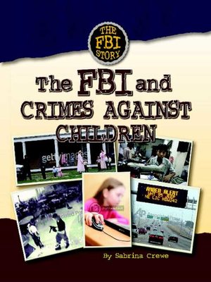cover image of The FBI and Crimes Against Children